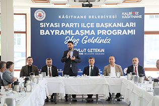 SİYASİ PARTİ İLÇE BAŞKANLARI KÂĞITHANE’DE BAYRAMDA BULUŞTU